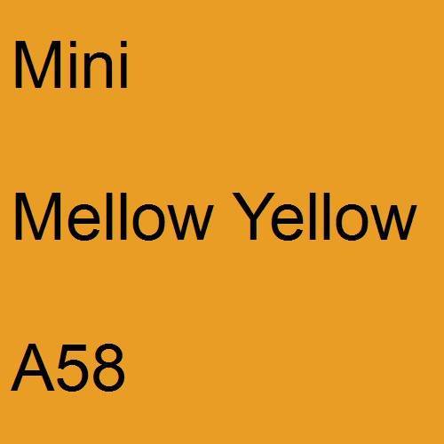 Mini, Mellow Yellow, A58.